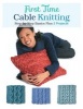 First Time Cable Knitting - Step-by-Step Basics Plus 2 Projects (Pamphlet) - Carri Hammett Photo