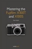 Mastering the Fujifilm X100t and X100s (Paperback) - Peter Fauland Photo