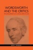 Wordsworth and the Critics - The Development of a Critical Reputation (Hardcover) - John L Mahoney Photo