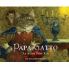 Papa Gatto - An Italian Fairy Tale (Hardcover) - Ruth Sanderson Photo