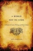 A World Not to Come - A History of Latino Writing and Print Culture (Paperback) - Raul Coronado Photo