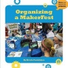 Organizing a Makerfest (Hardcover) - Kristin Fontichiaro Photo