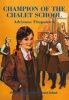 Champion of the Chalet School (Paperback) - Adrianne Fitzpatrick Photo