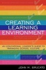 Creating a Learning Environment - An Educational Leaders Guide to Managing School Culture (Paperback, New) - John M Brucato Photo