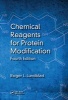 Chemical Reagents for Protein Modification, Fourth Edition (Hardcover, 4th Revised edition) - Roger L Lundblad Photo