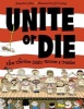 Unite or Die - How Thirteen States Became a Union (Paperback) - Jacqueline Jules Photo