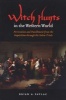 Witch Hunts in the Western World - Persecution and Punishment from the Inquisition Through the Salem Trials (Paperback) - Brian Alexander Pavlac Photo