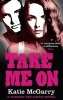 Take Me on (Paperback, New Ed) - Katie McGarry Photo