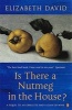 Is There a Nutmeg in the House? (Paperback, New Ed) - Elizabeth David Photo