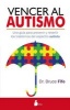 Vencer Al Autismo (English, Spanish, Paperback) - Bruce Fife Photo