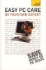 Easy PC Care: be Your Own Expert: Teach Yourself 2010 (Paperback) - Anthony Price Photo