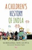 A Children's History of India (Hardcover) - Subhadra Sengupta Photo