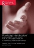 Routledge Handbook of Clinical Supervision - Fundamental International Themes (Paperback) - John R Cutcliffe Photo