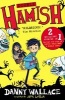 Double Hamish - Hamish and the Worldstoppers and Hamish and the Never People (Paperback) - Danny Wallace Photo