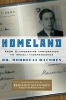 Homeland - From Clandestine Immigration to Israeli Independence (Hardcover) - Mordecai Hacohen Photo