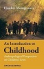 An Introduction to Childhood - Anthropological Perspectives on Children's Lives (Paperback) - Heather Montgomery Photo