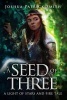 A Seed of Three - A Light of Stars and Fire Tale (Paperback) - Joshua Patrick Smith Photo