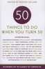 Fifty Things to Do When You Turn Fifty (Paperback) - Sellers Publishing Photo