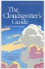 The Cloudspotter's Guide (Paperback, New Ed) - Gavin Pretor Pinney Photo