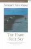 The Hard Blue Sky (Paperback) - Shirley Ann Grau Photo