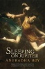 Sleeping on Jupiter (Paperback) - Anuradha Roy Photo