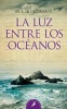 La Luz Entre Los Oceanos (English, Spanish, Paperback) - M L Stedman Photo