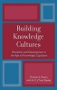 Building Knowledge Cultures - Education and Development in the Age of Knowledge Capitalism (Hardcover, New) - Michael A Peters Photo