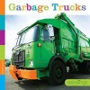 Garbage Trucks (Hardcover) - Quinn M Arnold Photo