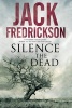 Silence the Dead: Suspense in Smalltown Illinois (Large print, Hardcover, Large type edition) - Jack Fredrickson Photo