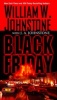 Black Friday (Paperback) - William W Johnstone Photo