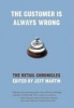 The Customer is Always Wrong - The Retail Chronicles (Paperback) - Jeff Martin Photo