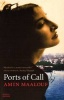 Ports of Call (Paperback, New Ed) - Amin Maalouf Photo