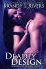 Deadly Design (Paperback) - Brandy L Rivers Photo