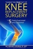 Taking the Fear Out of Knee Replacement Surgery - Top 5 Fears Examined and Explained (Paperback) - Dr Melody Stevens Pt Dpt Photo