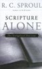 Scripture Alone - The Evangelical Doctrine (Hardcover) - R C Sproul Photo