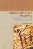 Interdisciplinary Measures - Literature and the Future of Postcolonial Studies (Paperback) - Graham Huggan Photo