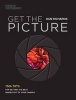 Get the Picture - 150+ Ways to Make the Most of Your Camera (Paperback) - Editors of Popular Photography Photo