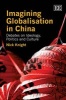 Imagining Globalisation in China - Debates on Ideology, Politics and Culture (Hardcover) - Nick Knight Photo