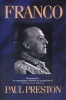 Franco - A Biography (Paperback, New Ed) - Paul Preston Photo