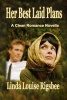 Her Best Laid Plans - A Clean Romance Novella (Paperback) - Linda Louise Rigsbee Photo