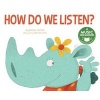 How Do We Listen? (Paperback) - Jenna Laffin Photo