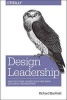 Design Leadership - How Top Design Leaders Build and Grow Successful Organizations (Paperback) - Richard Banfield Photo