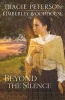 Beyond the Silence (Paperback) - Tracie Peterson Photo