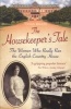 The Housekeeper's Tale - The Women Who Really Ran the English Country House (Paperback) - Tessa Boase Photo