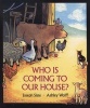 Who is Coming to Our House? (Hardcover, Board Book) - Joseph Slate Photo