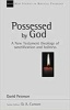 Possessed by God - New Testament Theology of Sanctification and Holiness (Paperback) - David Peterson Photo