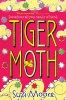 Tiger Moth (Paperback) - Suzi Moore Photo