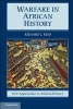 Warfare in African History (Hardcover, New) - Richard J Reid Photo