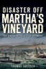 Disaster Off Martha's Vineyard - The Sinking of the City of Columbus (Paperback) - Thomas Dresser Photo