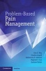 Problem-Based Pain Management (Paperback, New) - Eric S Hsu Photo